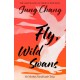 Fly, Wild Swans: My Mother, Myself and China