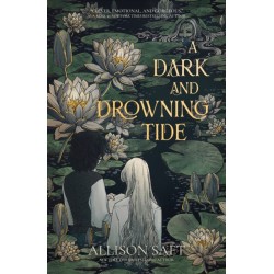 A Dark and Drowning Tide