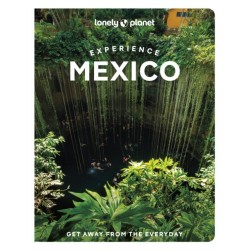 Lonely Planet Experience Mexico