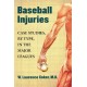 Baseball Injuries: Case Studies, by Type, in the Major Leagues