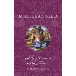 Michelangelo and the Viewer in His Time
