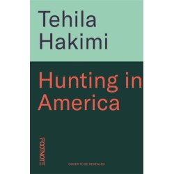 Hunting in America: 'award-winning with a wry, mesmerising voice' LitHub