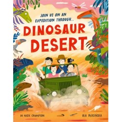 Dinosaur Desert: A Prehistoric Journey of Discovery