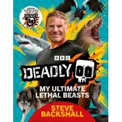 Deadly: My Ultimate Lethal Beasts