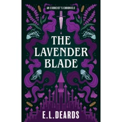 The Lavender Blade: An Exorcist's Chronicle