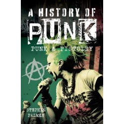 A History Of Punk: Punk & Pistolry