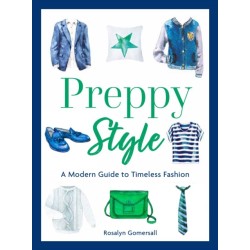 Preppy Style: A Modern Guide to Timeless Fashion