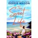 The Sweet Life
