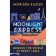 Moonlight Express: Around the World By Night Train