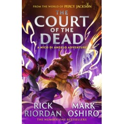 From the World of Percy Jackson: The Court of the Dead (The Nico Di Angelo Adventures)