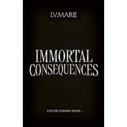 Immortal Consequences