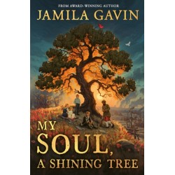 My Soul, A Shining Tree