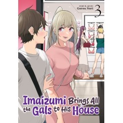 Imaizumi Brings All the Gals to His House Vol. 3