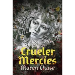 Crueler Mercies