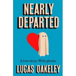 Nearly Departed: A feel-good, funny love story about grief, ghosts, and having a second shot at finding your soul mate