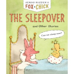 Fox & Chick: The Sleepover: and Other Stories