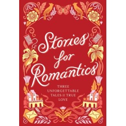 Stories for Romantics Boxed Set: Three Unforgettable Tales of True Love