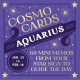 Cosmo Cards: Aquarius: 60 Mini Memos from Your Star Sign to Guide the Day