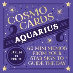 Cosmo Cards: Aquarius: 60 Mini Memos from Your Star Sign to Guide the Day