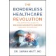 The Borderless Healthcare Revolution: The Definitive Guide to Breaking Geographic Barriers Through Technology