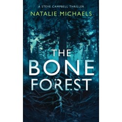 The Bone Forest: A Gripping Psychological Thriller