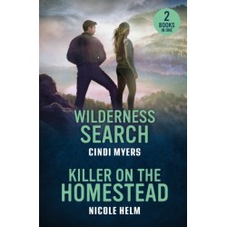 Wilderness Search / Killer On The Homestead: Wilderness Search / Killer on the Homestead (Bent County Protectors)