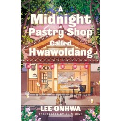 A Midnight Pastry Shop Called Hwawoldang