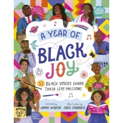 A Year of Black Joy: 52 Black Voices Share Their Life Passions