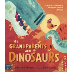 My Grandparents Were Dinosaurs
