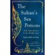 The Sultan's Sex Potions: Arab Aphrodisiacs in the Middle Ages