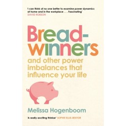 Breadwinners: and other power imbalances that influence your life