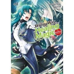 The Wrong Way to Use Healing Magic Volume 9: The Manga Companion