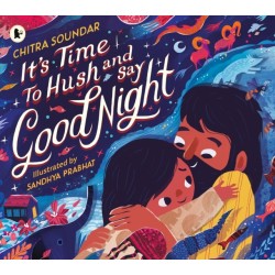 It's Time to Hush and Say Good Night