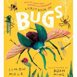 A First Book of Bugs: with 30 poems about insects and minibeasts