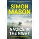 A Voice in the Night: the razor-sharp fourth book in the DI Ryan Wilkins Mysteries