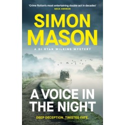 A Voice in the Night: the razor-sharp fourth book in the DI Ryan Wilkins Mysteries