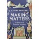 Making Matters: In Search of Creative Wonders