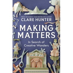 Making Matters: In Search of Creative Wonders