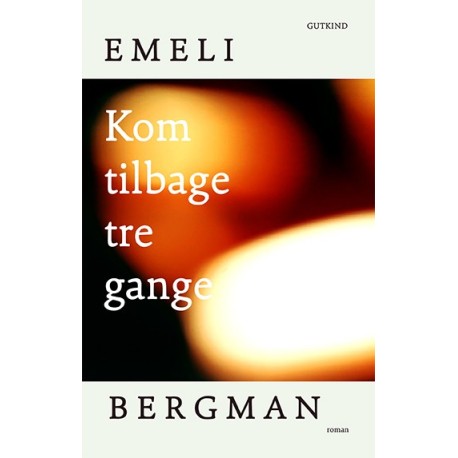 Kom tilbage tre gange