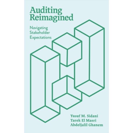 Auditing Reimagined: Navigating Stakeholder Expectations