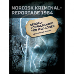 Seddelforfalskning for millioner