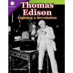 Thomas Edison: Lighting a Revolution