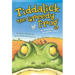 Tiddalick, the Greedy Frog: An Aboriginal Dreamtime Story