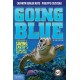 Going Blue: A Teen Guide to Saving Earth's Ocean, Lakes, Rivers & Wetlands