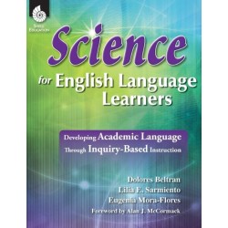 Science for English Language Learners: Developing Academic Language Through Inquiry-Based Instruction