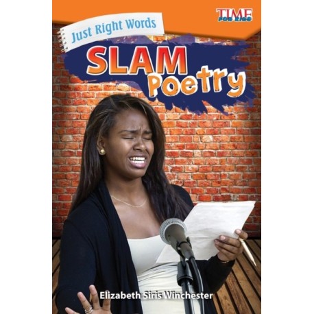 Just Right Words: Slam Poetry