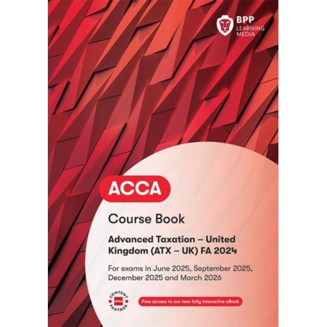 ACCA Advanced Taxation FA2024: Course Book