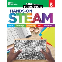 180 Days™: Hands-On STEAM for Grade 6: Practice, Assess, Diagnose