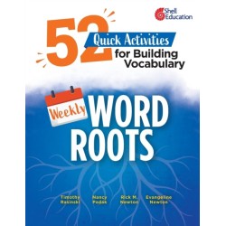 Weekly Word Roots: 52 Quick Activities for Building Vocabulary