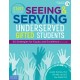 Start Seeing and Serving Underserved Gifted Students: 50 Strategies for Equity and Excellence